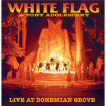 White Flag Live At Bohemian Grove side